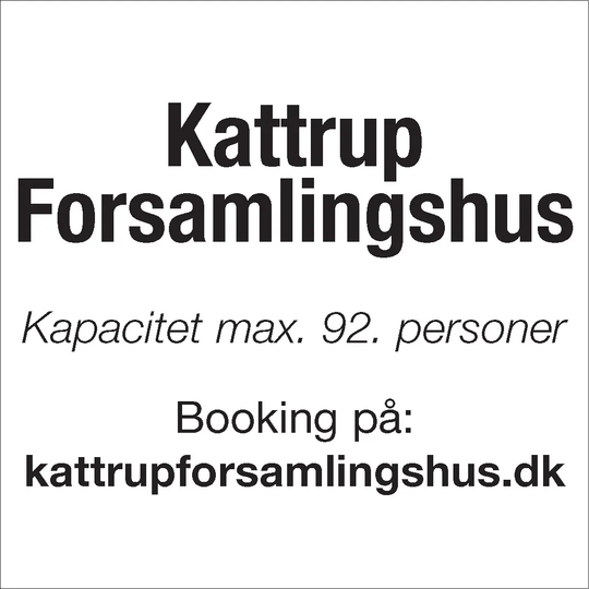 Annonce fra Kattrup Forsamlingshus. Plads til 92 personer.